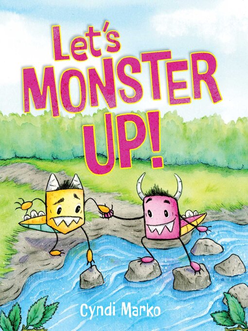 Title details for Let's Monster Up! by Cyndi Marko - Available